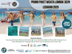 Promo Lebaran 2026 Paket Wisata Lombok 3D2N Terpopuler