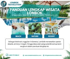 Panduan lengkap wisata Lombok itinerary biaya dan 30 destinasi terbaik