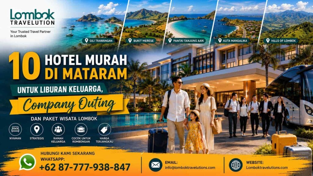 10 hotel murah di Mataram untuk liburan keluarga, company outing Lombok, gathering perusahaan, dan paket wisata Lombok dengan akses strategis ke Senggigi, Gili Trawangan, dan Mandalika.
