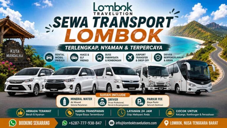 Sewa Transport Lombok meliputi rental mobil, Hiace, Elf, bus pariwisata, airport transfer, driver profesional, mineral water dan parkir termasuk.