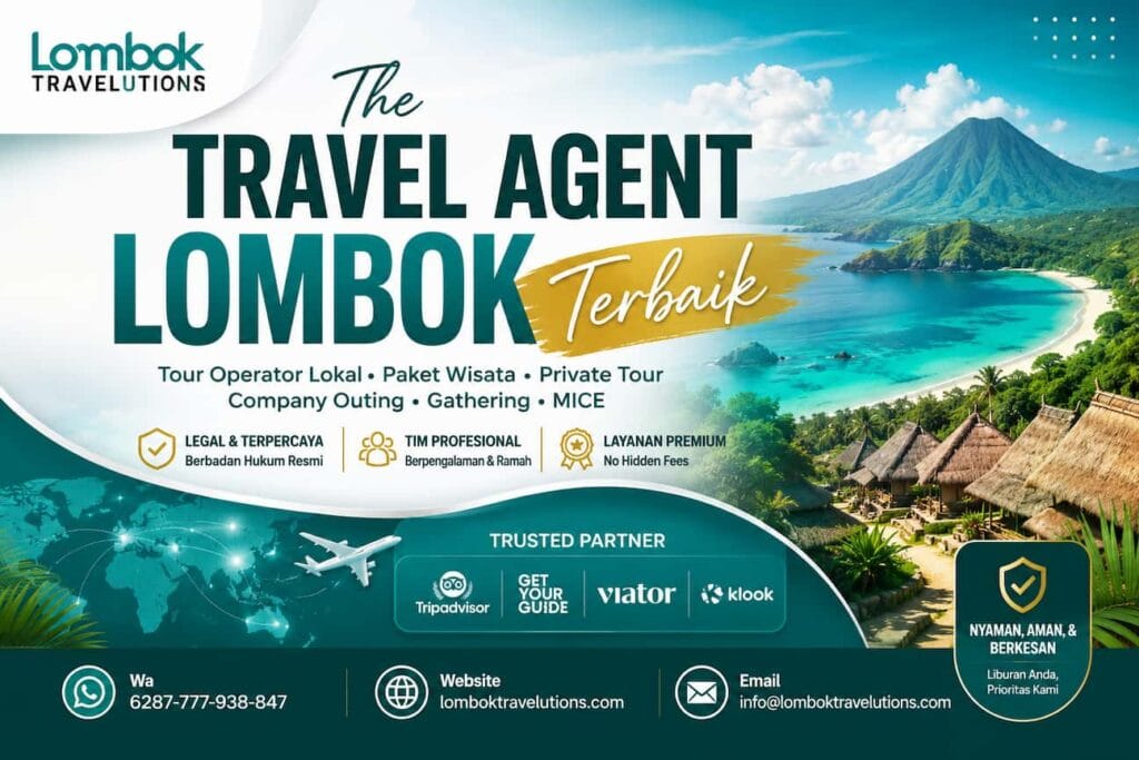 Travel Agent Lombok Terbaik Lombok Travelutions Tour Operator Lokal Resmi untuk Paket Wisata Lombok Private Tour Company Outing dan MICE