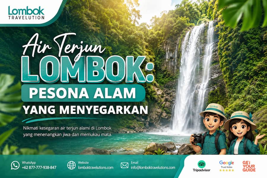 Air Terjun Lombok dengan panorama hutan tropis hijau dan aliran air jernih yang menjadi destinasi wisata alam favorit di Pulau Lombok.