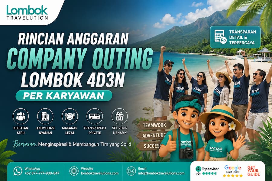 Ilustrasi company outing di Pantai Lombok dengan informasi rincian anggaran paket gathering perusahaan 4 hari 3 malam per karyawan.