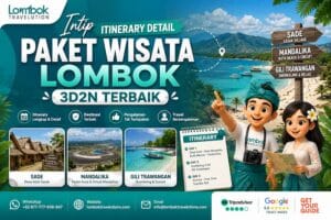 Itinerary detail Paket Wisata Lombok 3D2N ke Sade, Mandalika, dan Gili Trawangan