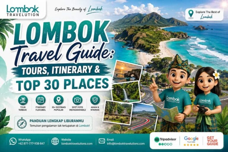 Lombok travel guide featuring tours, itineraries, and the top 30 places to visit