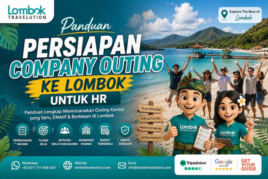 Panduan persiapan company outing ke Lombok untuk HR