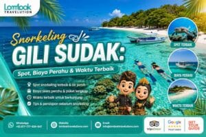 Snorkeling Gili Sudak dengan spot snorkeling terbaik, perahu dan waktu terbaik berkunjung