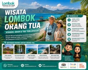 Wisata Lombok untuk orang tua dengan destinasi nyaman, aman, dan ramah lansia