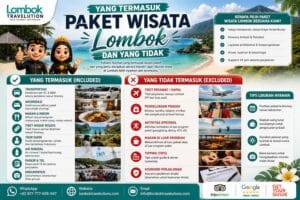 Yang termasuk dan tidak termasuk dalam paket wisata Lombok seperti transportasi, hotel, makan, tiket, dan aktivitas