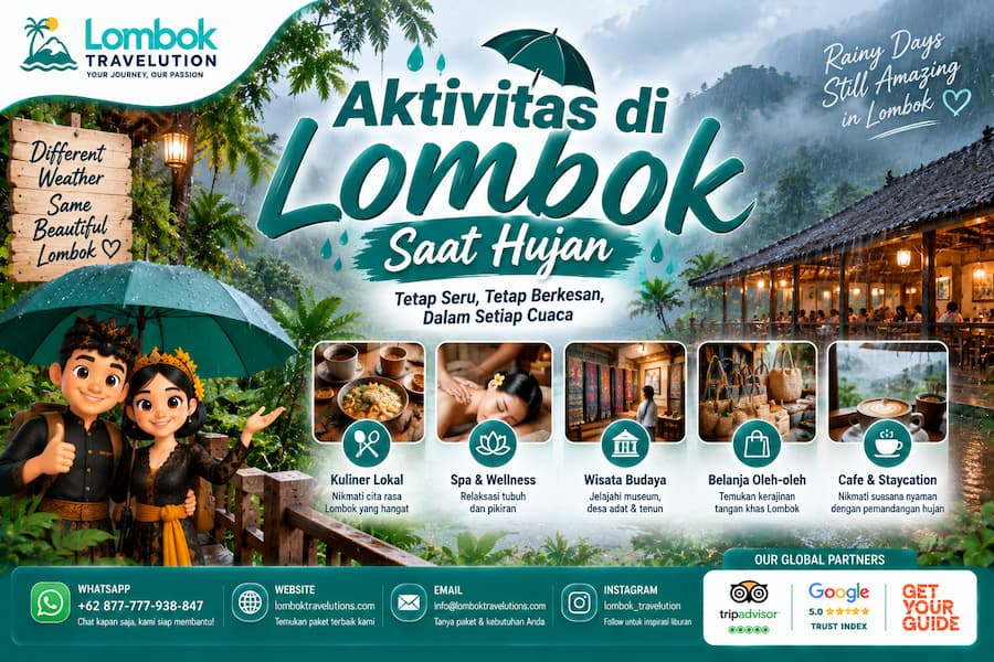 Aktivitas di Lombok saat hujan seperti kuliner lokal, spa, wisata budaya, belanja oleh-oleh, dan cafe
