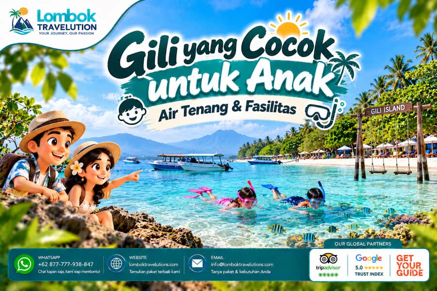 Gili di Lombok yang cocok untuk anak dengan pantai berpasir putih, air laut jernih, aktivitas snorkeling, dan fasilitas wisata keluarga.